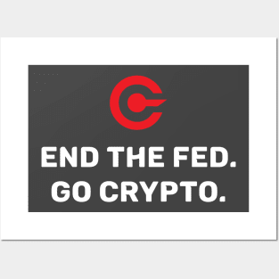 End the Fed. Go Crypto. Posters and Art